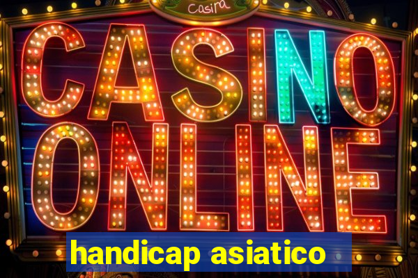 handicap asiatico - 3.5